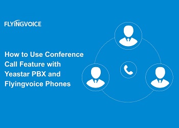 How to Use Conference Call Feature with Yeastar PBX