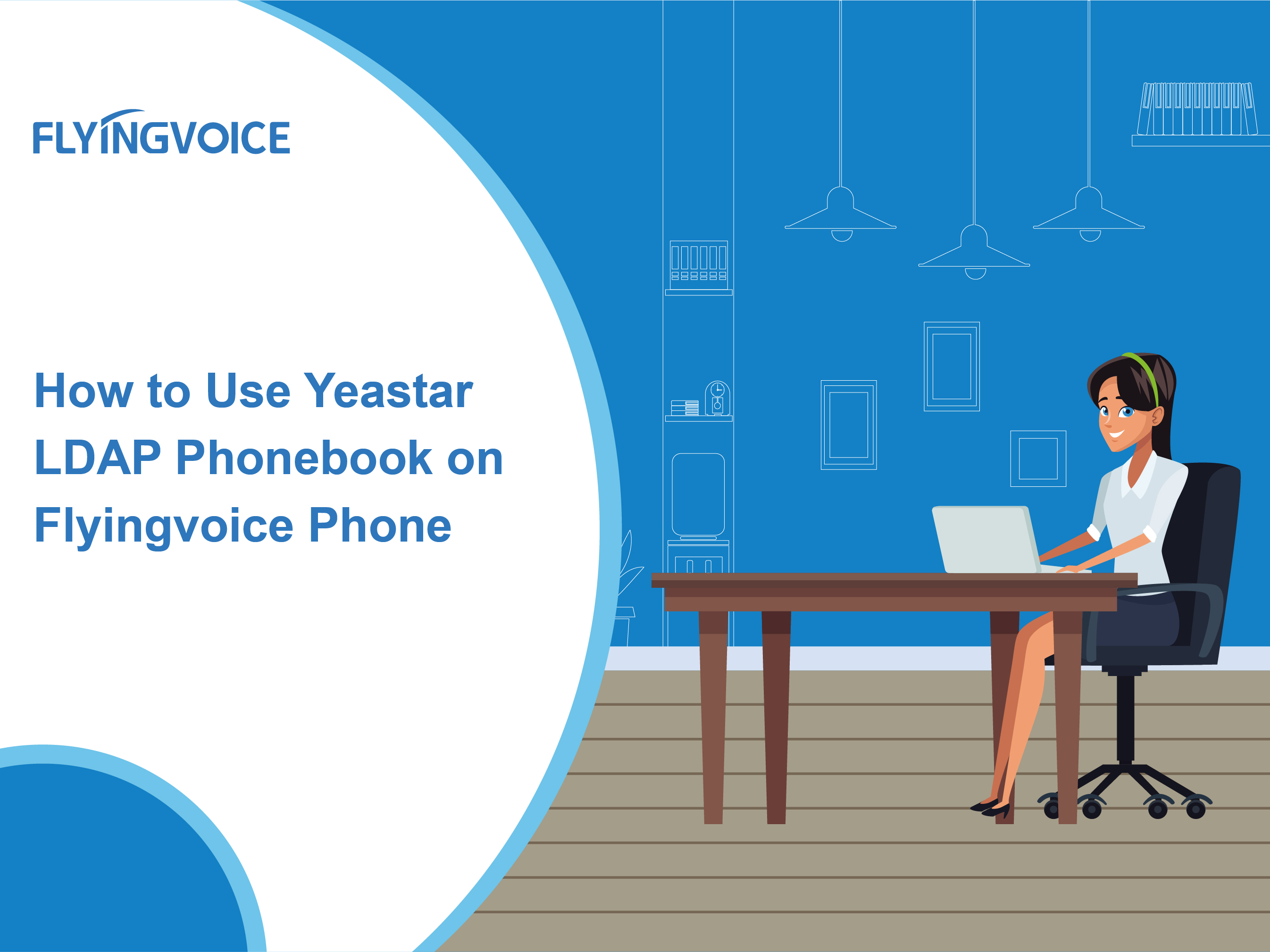 How to use Yeastar LDAP Phonebook on Flyingvoice Phone